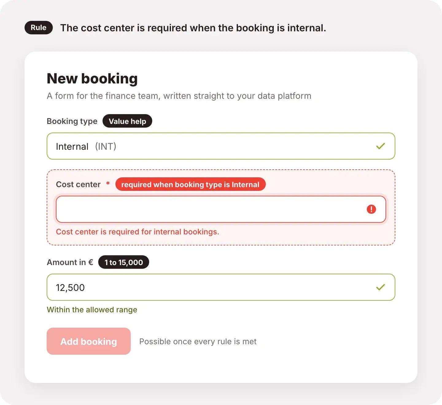 A booking form where the cost center becomes required once the booking type is internal, with the rule and its message at the field